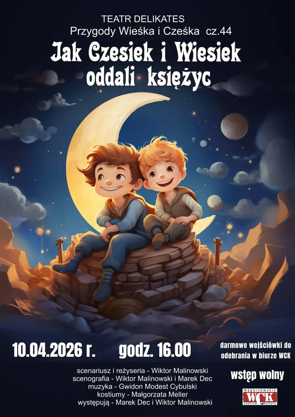 Jak Czesiek i Wiesiek oddali księżyc”  - spektakl teatralny dla dzieci